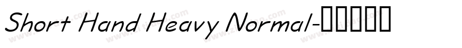 Short Hand Heavy Normal字体转换